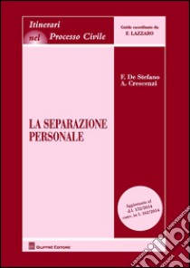 La separazione personale libro di De Stefano Franco; Crescenzi Annamaria