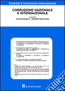 Corruzione nazionale e internazionale libro di Bonelli F. (cur.); Mantovani M. (cur.)