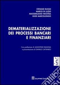 Dematerializzazione dei processi bancari e finanziari libro