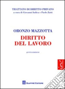 Diritto del lavoro libro di Mazzotta Oronzo