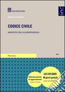 Codice civile. Annotato con la giurisprudenza libro