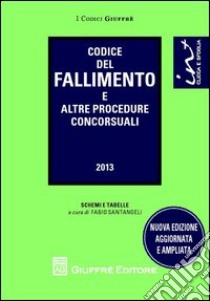 Codice del fallimento e altre procedure concorsuali libro di Santangeli F. (cur.)