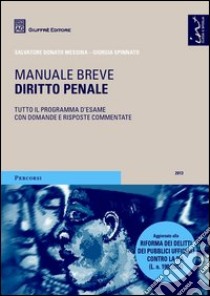 Diritto penale. Manuale breve libro di Messina Salvatore D. - Spinnato Giorgia