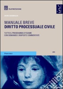 Diritto processuale civile. Manuale breve libro di Gramaglia Dario