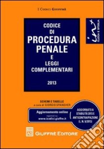 Codice di procedura penale e leggi complementari libro