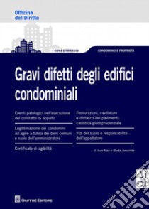 Gravi difetti degli edifici condominiali libro di Meo Ivan; Jerovante Marta