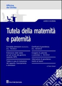 Tutela della maternità e paternità libro di Salazar Paola