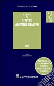 Codice di diritto amministrativo libro di Chiappa R. (cur.)