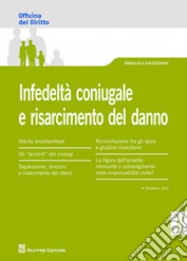 Infedeltà coniugale e risarcimento del danno libro di Iorio Giovanni