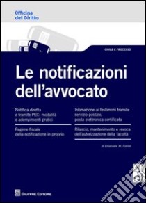 Le notificazioni dell'avvocato libro di Forner Emanuele Maria