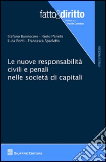 Le nuove responsabilità civili e penali nelle società di capitali libro