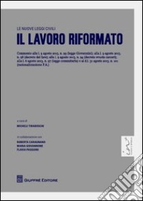 Il lavoro riformato libro di Tiraboschi M. (cur.)