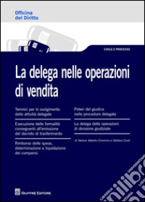 La delega nelle operazioni di vendita libro di Conti Stefano; Cimmino Nelson Alberto