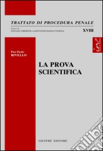 La prova scientifica libro di Rivello Pierpaolo