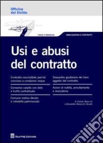 Usi e abusi del contratto libro di Marzocchi Buratti Benedetto; Baiocchi Cristian