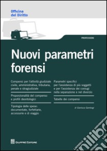 Nuovi parametri forensi libro di Gambogi Gianluca