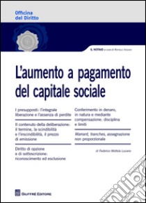 L'aumento a pagamento del capitale sociale libro di Mottola Lucano Federico