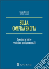 Sulla compravendita libro di Lazzaro Fortunato; Benedetti Giuseppe