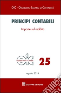 Principi contabili. Vol. 25: Imposte sul reddito libro