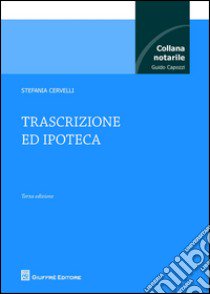 Trascrizione ed ipoteca libro di Cervelli Stefania