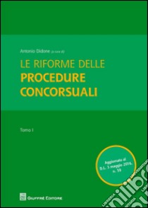 Le riforme delle procedure concorsuali libro di Didone A. (cur.)