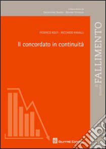 Il concordato in continuità libro di Rolfi Federico; Ranalli Riccardo