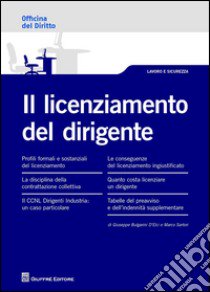 Il licenziamento del dirigente libro di Bulgarini D'Elci Giuseppe; Sartori Marco