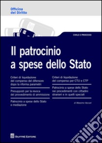 Il patrocinio a spese dello Stato libro di Vaccari Massimo