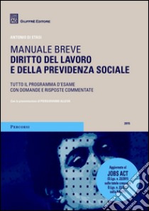 Diritto del lavoro e della previdenza sociale. Manuale breve libro di Di Stasi Antonio