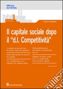 Il capitale sociale dopo il «D.L. competitività» libro di Fico Daniele