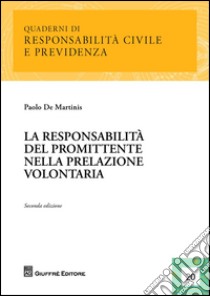 La responsabilità del promittente nella prelazione volontaria libro di De Martinis Paolo