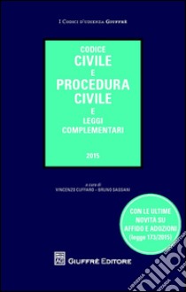 Codice civile e procedura civile e leggi complementari libro di Cuffaro V. (cur.); Sassani B. (cur.)