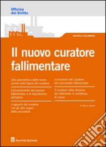 Il nuovo curatore fallimentare libro di Vitiello Mauro