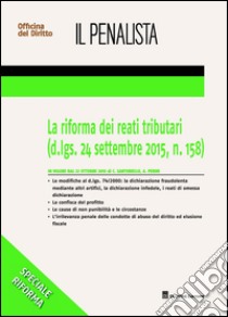 La riforma dei reati tributari libro di Perini Andrea; Santariello Ciro