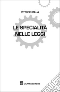 Le specialità nelle leggi libro di Italia Vittorio