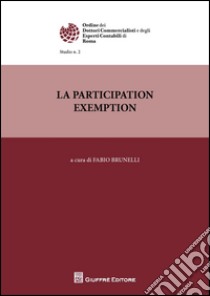 La participation exemption libro di Brunelli F. (cur.)