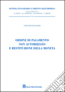 Ordine di pagamento non autorizzato e restituzione della moneta libro di De Stasio Vincenzo