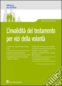 L'invalidità del testamento per vizi della volontà libro di Frivoli Nicola; Tarantino Maurizio