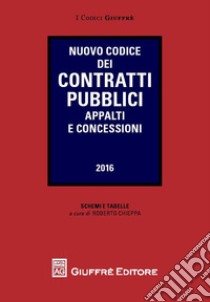 Nuovo codice degli appalti pubblici libro di Chieppa R. (cur.)