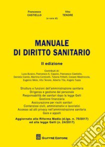 Manuale di diritto sanitario libro di Castiello F. (cur.); Tenore V. (cur.)