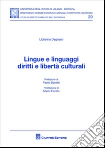 Lingue e linguaggi diritti e libertà culturali libro di Degrassi Lidianna