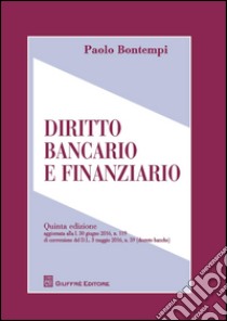 Diritto bancario e finanziario libro di Bontempi Paolo