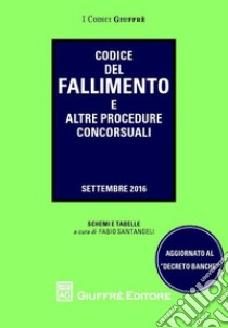 Codice del fallimento e altre procedure concorsuali libro di Santangeli F. (cur.)