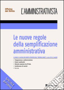 Le nuove regole della semplificazione amministrativa libro di Sandulli M. A. (cur.)