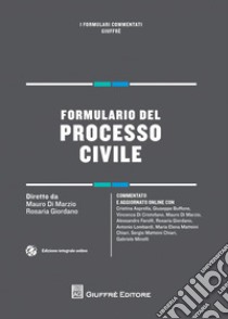 Formulario del processo civile libro di Giordano R. (cur.); Di Marzio M. (cur.)