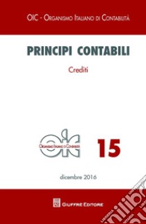 Principi contabili. Vol. 15: Crediti libro