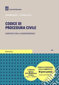 Codice di procedura civile. Annotato con la giurisprudenza libro di Petitti Stefano; Novelli Giovanni