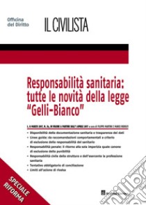 Responsabilità sanitaria: tutte le novità della legge «Gelli-Bianco» libro di Rodolfi M. (cur.); Artini F. (cur.)