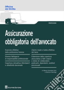 Assicurazione obbligatoria dell'avvocato libro di Caini Marini Smeralda; Gambogi Gianluca