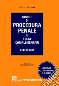 Codice di procedura penale e leggi complementari libro di Spangher G. (cur.)